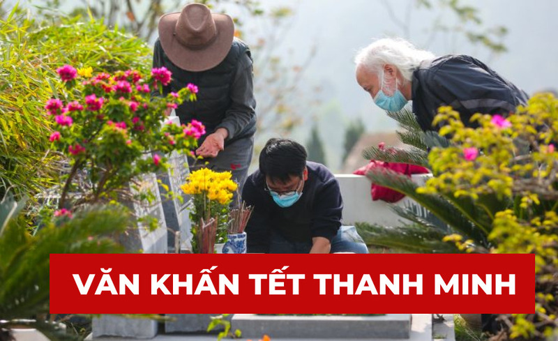 VĂN KHẤN THANH MINH CHI TIẾT VÀ CHÍNH XÁC NHẤT